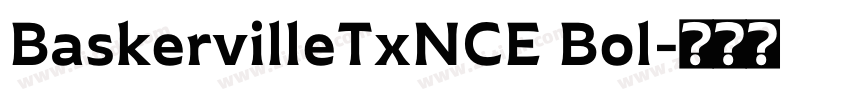 BaskervilleTxNCE Bol字体转换